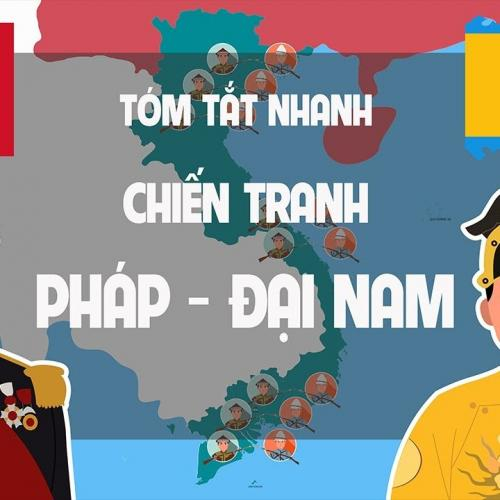 (Khám phá lịch sử) Chiến tranh Pháp-Đại Nam